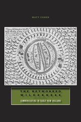 The Networked Wilderness - Matt Cohen - 9780816660988