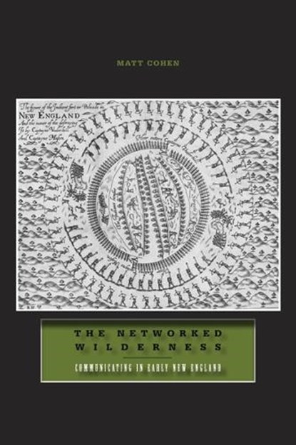 The Networked Wilderness, Matt Cohen - Paperback - 9780816660988