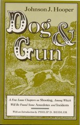 Dog and Gun - Johnson Jones Hooper - 9780817305611