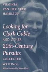 Looking for Clark Gable and Other 20th-century Pursuits - Virginia Van Der Veer Hamilton - 9780817308346