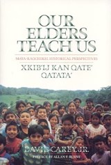 Our Elders Teach Us - CAREY,  David - 9780817311193