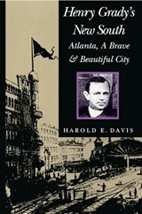 Henry Grady's New South - DAVIS,  Harold E. - 9780817311872
