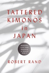 Tattered Kimonos in Japan - Robert Rand - 9780817321772