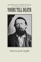 Yours Till Death - John Cotton - 9780817350437