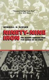 Ninety-Nine Iron - Wendell Givens - 9780817350628