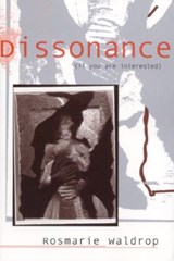 Dissonance (if You Are Interested) - Rosmarie Waldrop - 9780817351977
