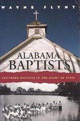 Alabama Baptists - FLYNT,  Wayne - 9780817352820