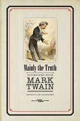 Mainly the Truth - Gary Scharnhorst - 9780817355395