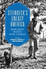 Steinbeck's Uneasy America - Barbara A. Heavilin ; Susan Shillinglaw - 9780817361815