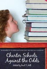 Charter Schools against the Odds - Paul T. Hill - 9780817947613