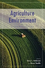 Agriculture and the Environment - Terry L Anderson ; Bruce Yandle - 9780817999124