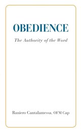 Obedience. The Authority of the Word - Ofm Cap Raniero Cantalamessa - 9780818914058
