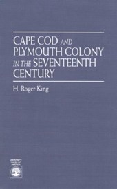 Cape Cod and Plymouth Colony in the Seventeenth Century