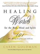 Healing Words for the Body, Mind, and Spirit - Caren Goldman - 9780819223623