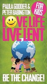 Love Life Live Lent, Children's Booklet Pkg of 25: Be the Change! - GOODER,  Paula - 9780819232410