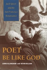 Poet Be Like God - Lewis Ellingham ; Kevin Killian - 9780819502421