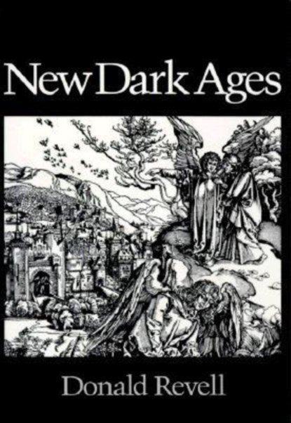 New Dark Ages, Donald Revell - Paperback - 9780819511867