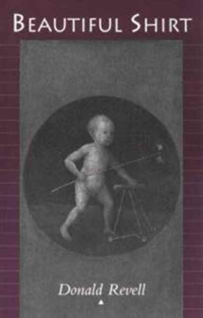 Beautiful Shirt, Donald Revell - Paperback - 9780819512192