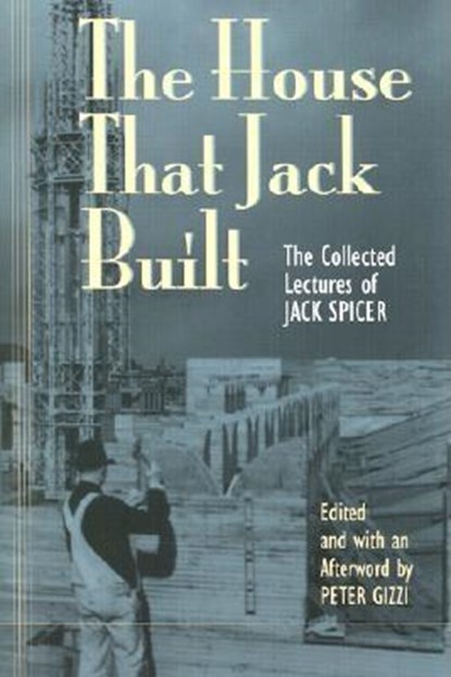 The House That Jack Built, Jack Spicer - Paperback - 9780819563408