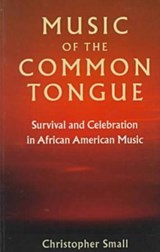 Music of the Common Tongue - Christopher Small - 9780819563576