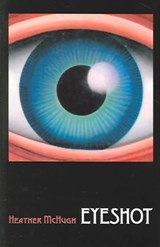Eyeshot - Heather McHugh - 9780819566720