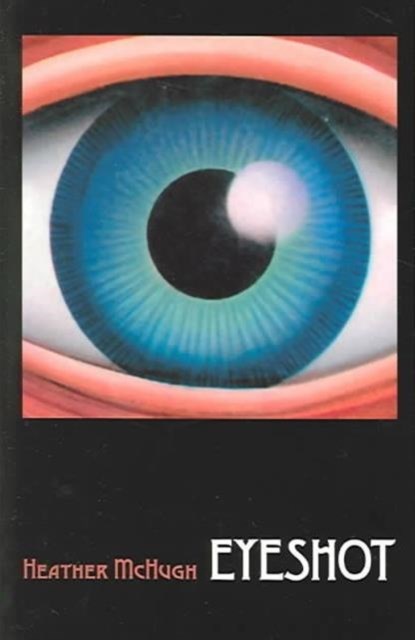 Eyeshot, Heather McHugh - Paperback - 9780819566720