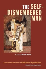 The Self-Dismembered Man - Guillaume Apollinaire - 9780819566911