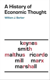 A History of Economic Thought - William J. Barber - 9780819569974