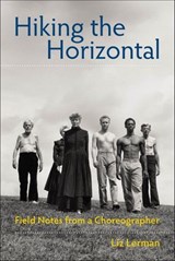 Hiking the Horizontal - Liz Lerman - 9780819571489