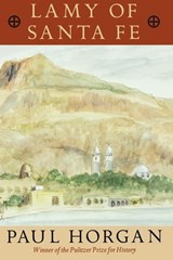 Lamy of Santa Fe - Paul Horgan - 9780819573599