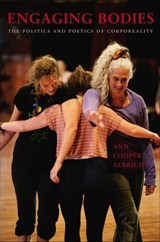 Engaging Bodies - Ann Cooper Albright - 9780819574121
