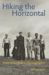 Hiking the Horizontal - Liz Lerman - 9780819574367