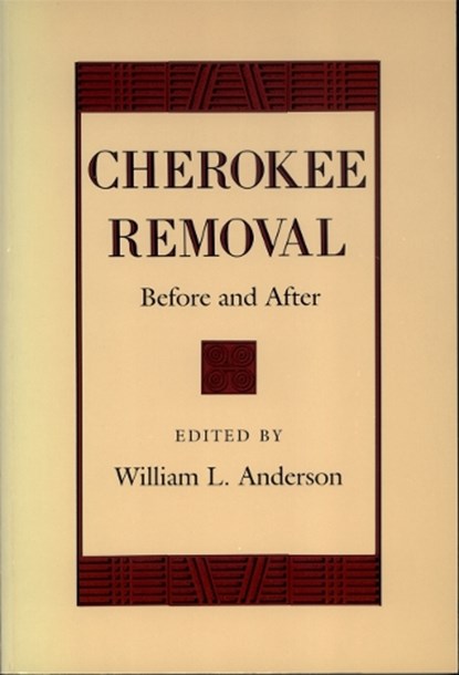 Cherokee Removal, William L. Anderson - Paperback - 9780820314822
