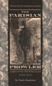 The Parisian Prowler  Le Spleen de Paris: Petits Poemes en Prose