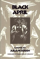Black April - Julia Peterkin - 9780820319537