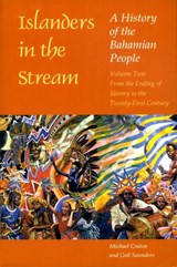 Islanders in the Stream v. 2; From the Ending of Slavery to the Twenty-first Century - CRATON,  Michael ; Saunders, Gail - 9780820322841