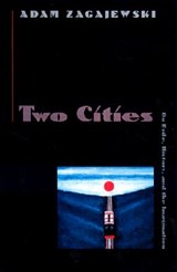 Two Cities | Adam Zagajewski | 