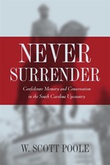 Never Surrender - POOLE,  W. Scott - 9780820325088
