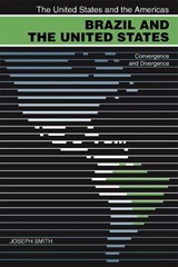 Brazil and the United States - Smith, Joseph - 9780820327693