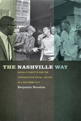 The Nashville Way - Benjamin Houston - 9780820343273