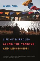 Life of Miracles along the Yangtze and Mississippi - Wang Ping - 9780820353920
