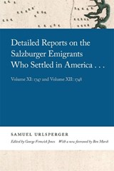 Detailed Reports on the Salzburger Emigrants Who Settled in America... - URLSPERGER,  Samuel - 9780820361406