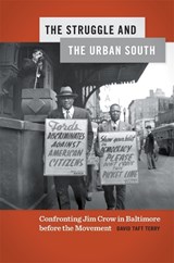 The Struggle and the Urban South - David Taft Terry - 9780820361758