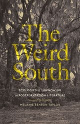 The Weird South - Melanie Benson Taylor - 9780820373836