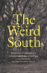 The Weird South - Melanie Benson Taylor - 9780820373843