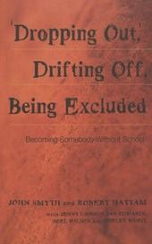 Dropping Out, Drifting Off, Being Excluded