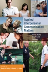 Applied Interpersonal Communication Matters