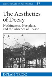 The Aesthetics of Decay