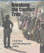BREAKING THE CONFLICT TRAP-CIVIL WAR AND DEVELOPMENT POLICY