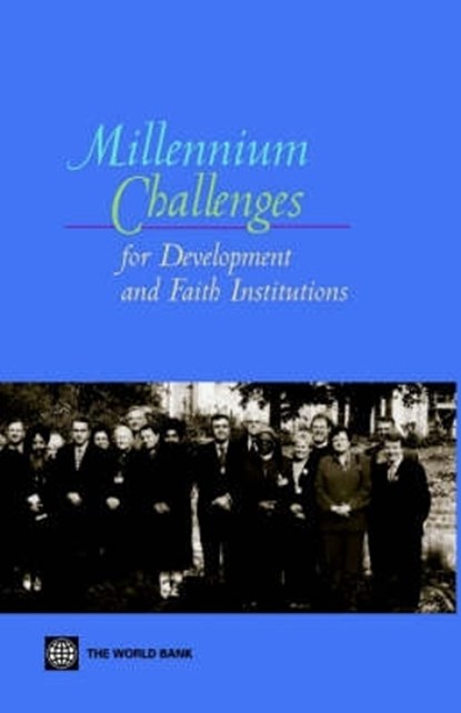 Millennium Challenges for Development and Faith Institutions, Katherine Marshall ; Richard Marsh - Paperback - 9780821355909